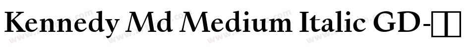 Kennedy Md Medium Italic GD字体转换
